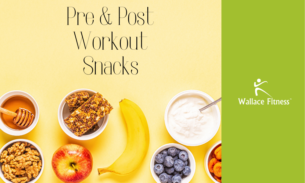 Best Pre Post Workout Snacks Wallace Fitness